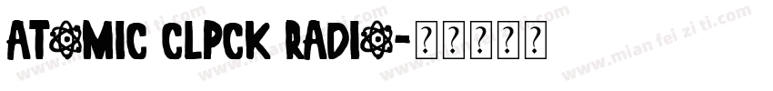 Atomic Clpck Radio字体转换